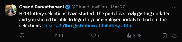 Tweet from Chand Parvathaneni, a Dallas-based immigration lawyer, saying, "H-1B lottery selections have started. The portal is slowly getting updated and you should be able to login to your employer portals to find out the selections. #uscis #h1bregistration #h1blottery #h1b."